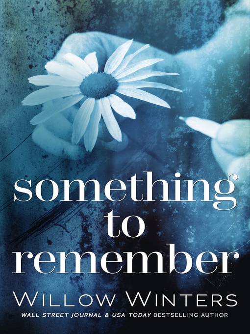 Title details for Something to Remember by W. Winters - Available